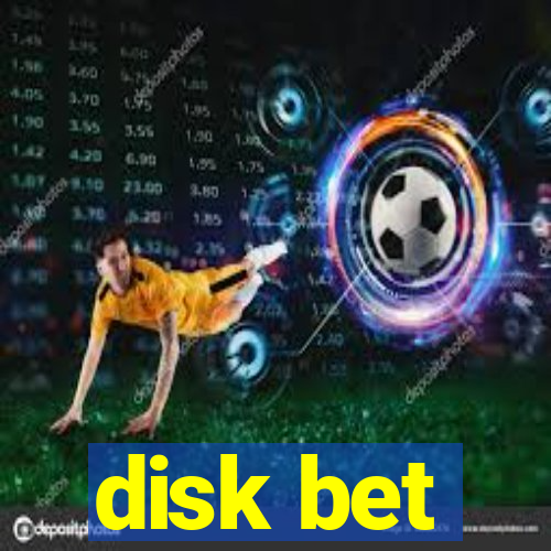 disk bet